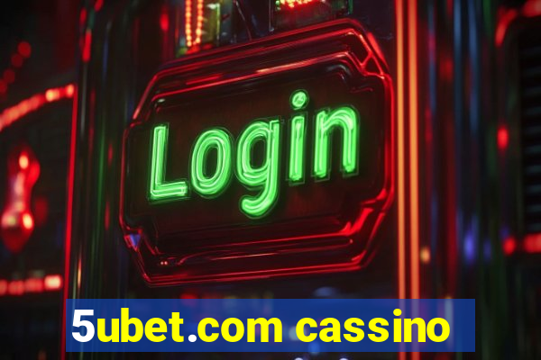 5ubet.com cassino